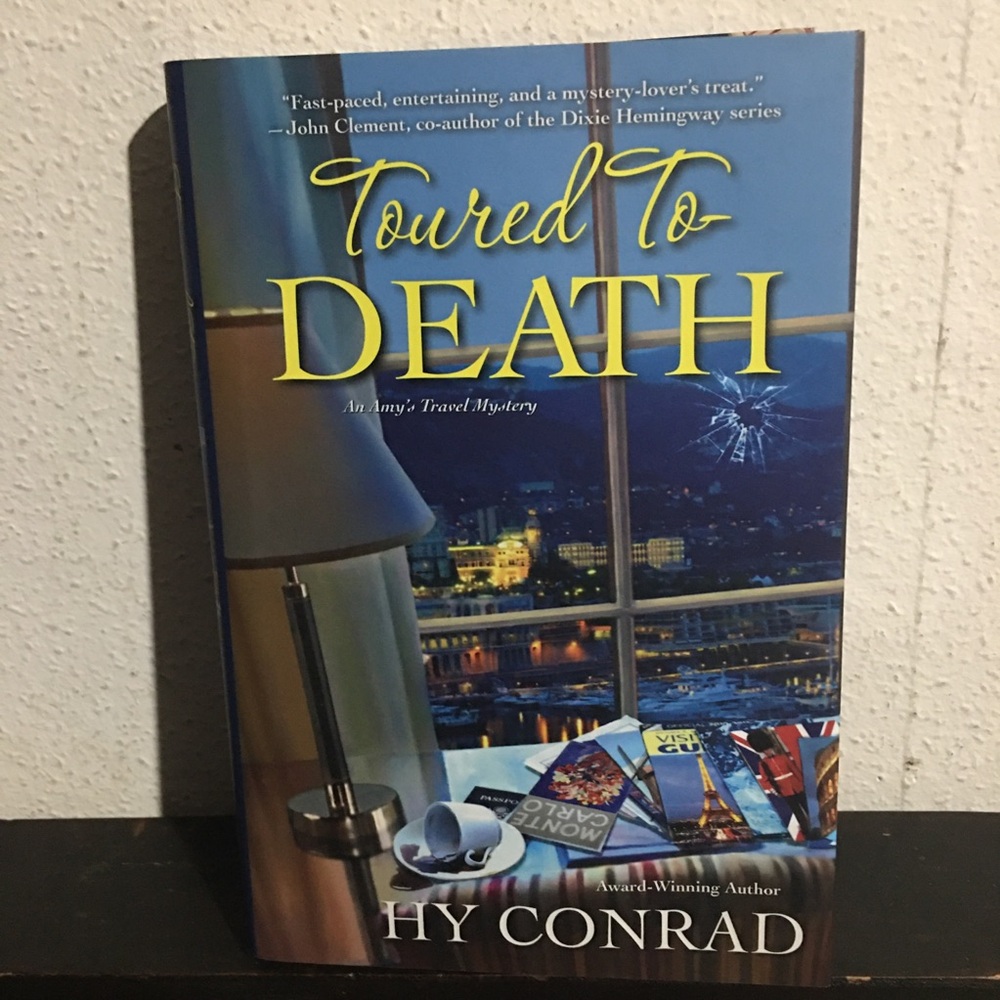 Toured to Death (An Amy's Travel Mystery) by Hy Conrad
